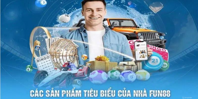 Một số sản phẩm đang chiếm vị thế trên Fun88 Một số sản phẩm đang chiếm vị thế trên Fun88