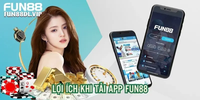Tải app Fun88 mang đến nhiều tiện ích nổi bật Tải app Fun88 mang đến nhiều tiện ích nổi bật
